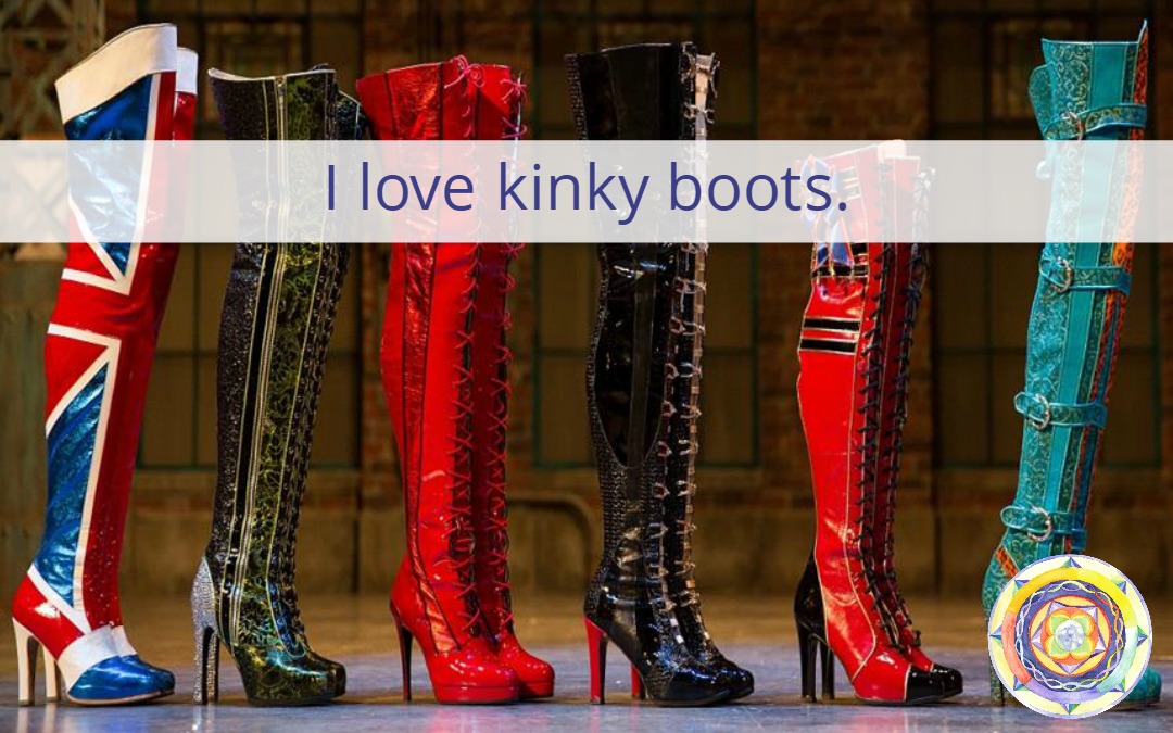 I love kinky boots